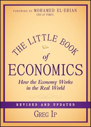 The Little Book of Economics : How the Economy Works in the Real World cover image