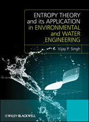 Entropy Theory and Its Application in Environmental and Water Engineering cover image