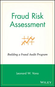 Fraud Risk Assessment : Building a Fraud Audit Program cover image