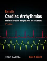 Bennett's Cardiac Arrhythmias : Practical Notes on Interpretation and Treatment cover image