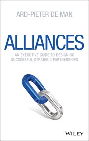 Alliances : An Executive Guide to Designing Successful Strategic Partnerships cover image