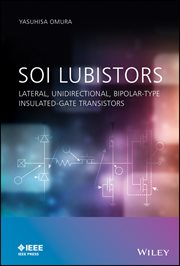SOI Lubistors : Lateral, Unidirectional, Bipolar-type Insulated-gate Transistors cover image