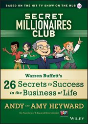 Secret Millionaires Club : Warren Buffett's 26 Secrets to Success in the Business of Life cover image