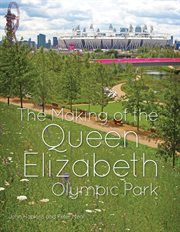 The Making of the Queen Elizabeth Olympic Park cover image