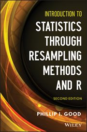Introduction to Statistics Through Resampling Methods and R cover image
