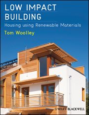 Low Impact Building : Housing using Renewable Materials cover image