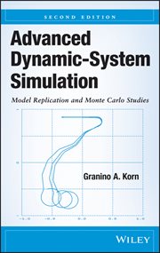 Advanced Dynamic-System Simulation : Model Replication and Monte Carlo Studies cover image