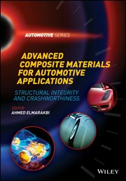 Advanced Composite Materials for Automotive Applications : Structural Integrity and Crashworthiness cover image