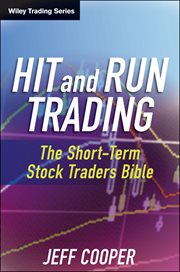 Hit and Run Trading : The Short-Term Stock Traders' Bible cover image