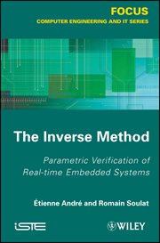 The Inverse Method : Parametric Verification of Real-time Unbedded Systems cover image
