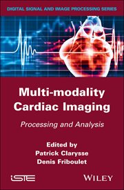 Multi-modality Cardiac Imaging : Processing and Analysis cover image