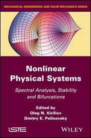 Nonlinear Physical Systems : Spectral Analysis, Stability and Bifurcations cover image
