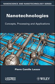 Nanotechnologies : Concepts, Production and Applications cover image