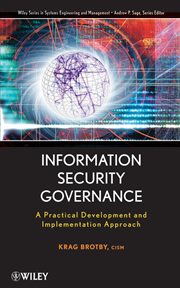 Information Security Governance : A Practical Development and Implementation Approach cover image