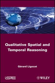 Qualitative Spatial and Temporal Reasoning cover image