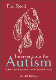 Interventions for Autism : Evidence for Educational and Clinical Practice cover image