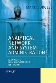 Analytical Network and System Administration : Managing Human-Computer Networks cover image