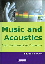 Music and Acoustics : From Instrument to Computer cover image