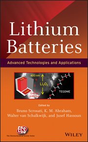 Lithium Batteries : Advanced Technologies and Applications cover image
