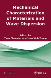 Mechanical Characterization of Materials and Wave Dispersion : Instrumentation and Experiment Interpretation cover image