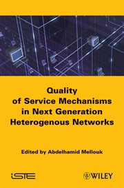 End-to-End Quality of Service : Engineering in Next Generation Heterogenous Networks cover image
