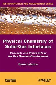 Physico-Chemistry of Solid-Gas Interfaces : Concepts and Methodology for Gas Sensor Development cover image