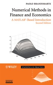 Numerical Methods in Finance and Economics : A MATLAB-Based Introduction cover image