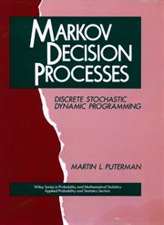 Markov Decision Processes : Discrete Stochastic Dynamic Programming cover image