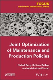 Joint Optimization of Maintenance and Production Policies cover image