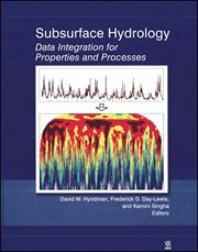 Subsurface Hydrology : Data Integration for Properties and Processes cover image