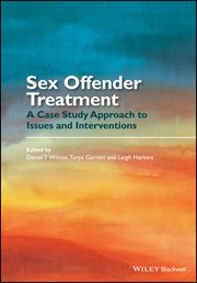 Sex Offender Treatment : A Case Study Approach to Issues and Interventions cover image