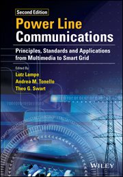 Power Line Communications : Principles, Standards and Applications from Multimedia to Smart Grid cover image