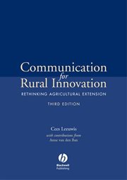 Communication for Rural Innovation : Rethinking Agricultural Extension cover image