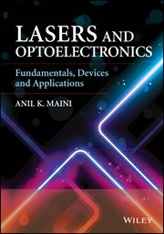 Lasers and Optoelectronics : Fundamentals, Devices and Applications cover image