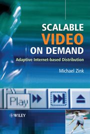 Scalable Video on Demand : Adaptive Internet-based Distribution cover image