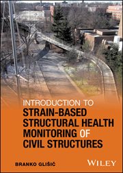 Introduction to Strain-Based Structural Health Monitoring of Civil Structures cover image