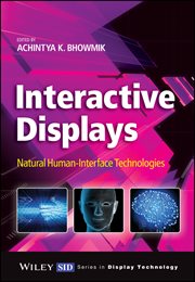 Interactive Displays : Natural Human-Interface Technologies cover image