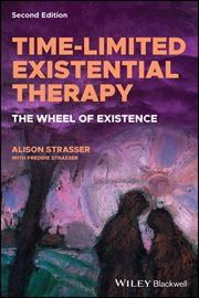 Time-Limited Existential Therapy : The Wheel of Existence cover image