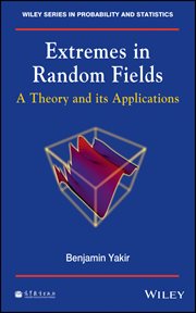 Extremes in Random Fields : A Theory and Its Applications cover image