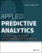 Applied Predictive Analytics : Principles and Techniques for the Professional Data Analyst cover image