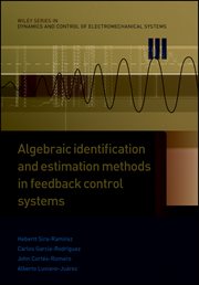 Algebraic Identification and Estimation Methods in Feedback Control Systems cover image