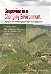 Grapevine in a Changing Environment : A Molecular and Ecophysiological Perspective cover image