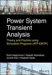 Power System Transient Analysis : Theory and Practice using Simulation Programs (ATP-EMTP) cover image