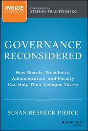 Governance Reconsidered : How Boards, Presidents, Administrators, and Faculty Can Help Their Colleges Thrive cover image