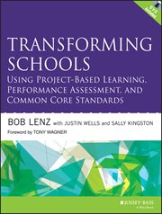 Transforming Schools Using Project-Based Learning, Performance Assessment, and Common Core Standards cover image