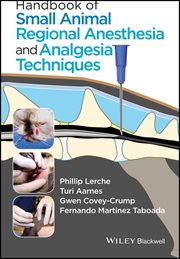 Handbook of Small Animal Regional Anesthesia and Analgesia Techniques cover image