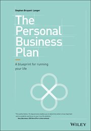 The Personal Business Plan : A Blueprint for Running Your Life cover image