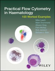 Practical Flow Cytometry in Haematology : 100 Worked Examples cover image