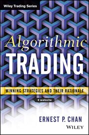 Algorithmic Trading : Winning Strategies and Their Rationale cover image