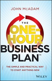 The One-Hour Business Plan : The Simple and Practical Way to Start Anything New cover image